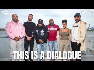 Patreon EXCLUSIVE | This Is A Dialogue | The Joe Budden Podcast