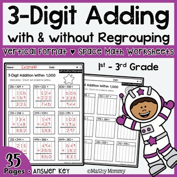 Outer Space Vertical 3 Digit Addition Worksheets With & No Regrouping Up to 1000