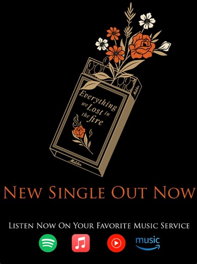 New song “Everything We Lost In The Fire” out now. Stream on your favorite music service. Listen. Repeat. Repeat. Stream It Here! 👇 👇 https://ffm.to/everythingwelostinthefire