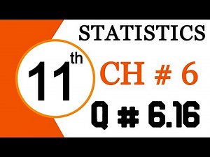 1st Year Statistics Chapter 6 Question 6.16 - 11th Class Statistics Chapter 6 Probability