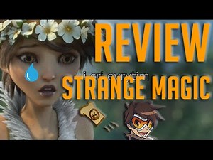 Review: Strange Magic (Part 2) - 666 SUBSCRIBER SPECIAL!