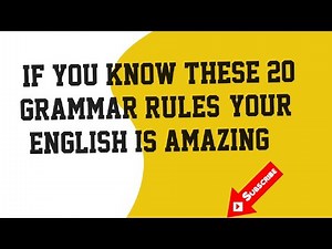 Top 20 Grammar Rules You Must Know! // Grammar Mastered! Now Go Out and Write!