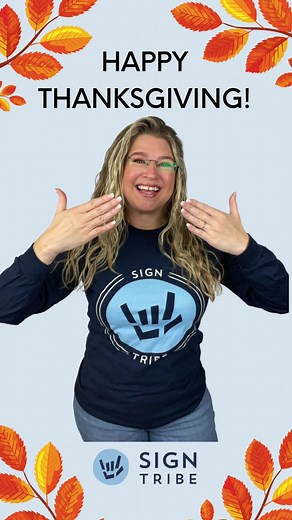 3.8K views · 162 reactions |  HAPPY THANKSGIVING!  There are so many variations for "THANKSGIVING", and here is one way to sign it. 蘭 Learn American Sign Language with Sign Tribe Academy: https://sign-tribe.com Group Memberships with Sign Tribe Academy: https://sign-tribe.com/group-memberships/ 14 Day FREE Trial Sign Tribe Academy ASL Courses: https://sign-tribe.com/free-trial-sign-up/ | Sign Tribe | Facebook