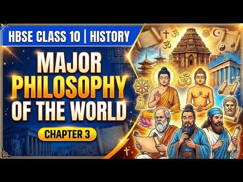 Major Philosophy Of The World | Class 10 History Chapter 3 | HBSE PYQ+Map