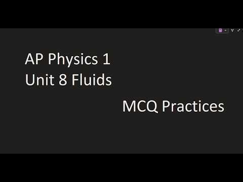 AP Physics 1 Unit 8: Fluids: MCQ Practice