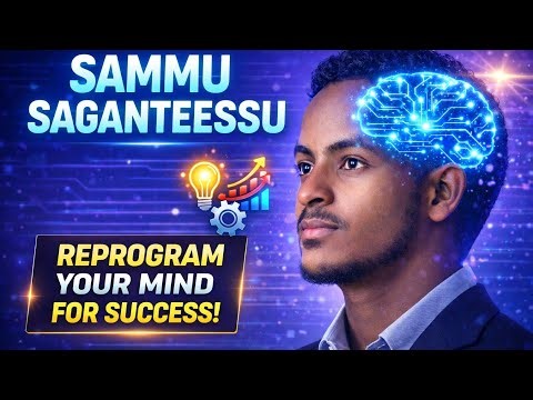 Sammu Saganteessu | How to Reprogram our Mind for success