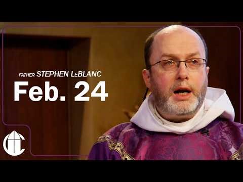 DAILY CATHOLIC MASS 2/24/26 | The Power of Prayer: Forgiving Others and the Gift of the Our Father