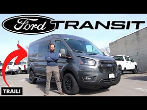 2024 Ford Transit Trail: Factory Overlanding Van!