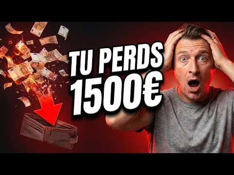 Pourquoi tu perds 1500 euros par an sans le savoir