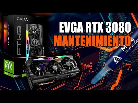EVGA GEFORCE RTX 3080 Thermal Pad + Pasta térmica + Limpieza