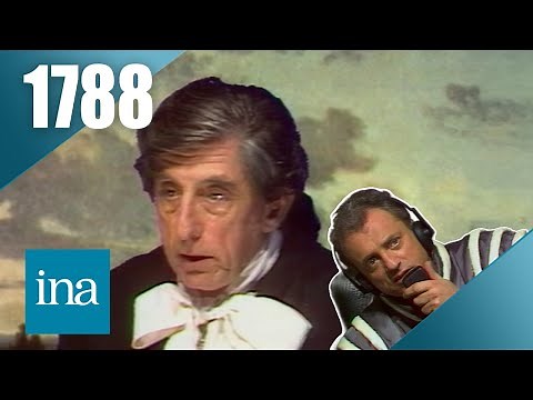 1788 : la France à l'aube de la révolution | INA Histoire