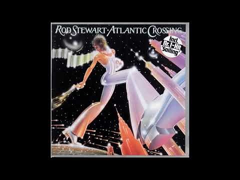 ROD STEWART - atlantic crossing #fullalbum