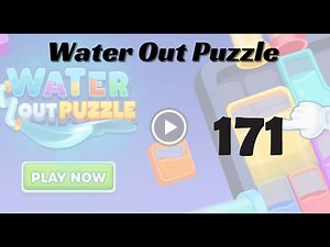 🎮 Water Out Puzzle Level 171 Walkthrough | Fun Brain Challenge 💧 | Go Answer