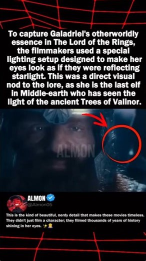 To capture Galadriel's otherworldly essence in The Lord of the Rings, the filmmakers used a special