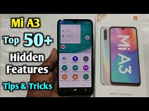 Mi A3 Top 50+ Hidden Features | Mi A3 Tips & Tricks in Hindi