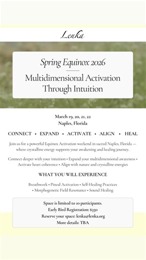 Spring Equinox is a threshold.💫 A moment of balance where expansion becomes possible. This activation is an invitation to reconnect with your intuition, align with natural and crystalline intelligence, and activate coherence across body, mind, and soul. A weekend designed for those who feel the call to deepen awareness, strengthen inner trust, and move forward in alignment. If your system has been preparing for something more, this space was created for you. ✨ March 19–22, 2026 📍 Naples, Flori