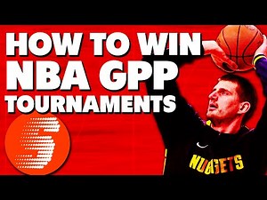 Best Tips to Build Better NBA DFS Lineups: How to Win on DraftKings & FanDuel (Tournaments & GPPs)