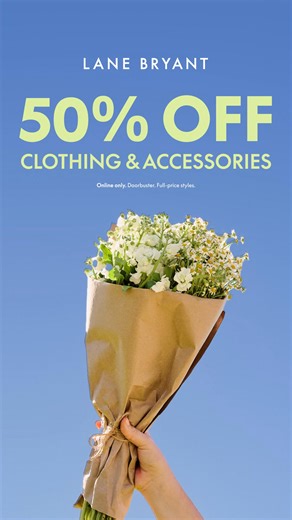 50% OFF almost everything online NOW! Click quick 📲 | Lane Bryant