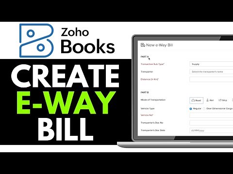 How to Create E Way Bill in Zoho Books 2025 | Make E Way Bill in Zoho Books (Right Way)