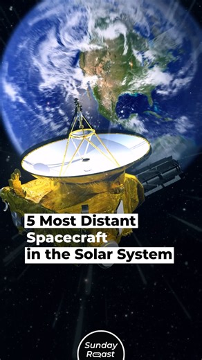5 Most Distant Spacecraft in the Solar System | Sunday Roast