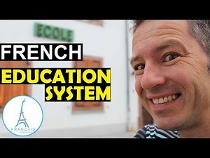 French Education System & Schools - The French School System & Schools (Learn French with Fun)