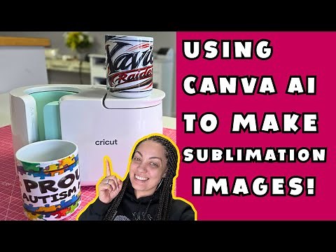 Canva AI For Beginners: Sublimation Coffee Mugs | Cricut Mug Press
