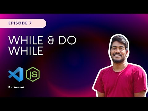 While loop | JavaScript Tamil Tutorial - Part 7