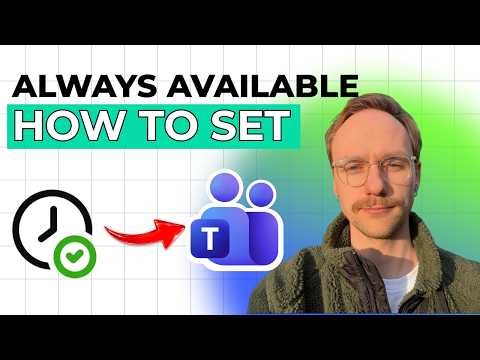 How to Set Microsoft Teams Status to Always Available [2026 Full Guide]