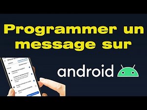 Comment programmer l’envoi d’un message SMS/MMS sur Android
