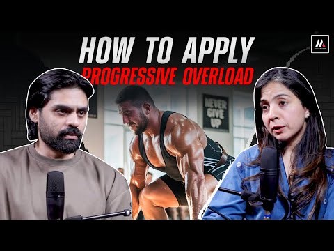 How To Apply Progressive Overload | Part 02 | Muscle Matters