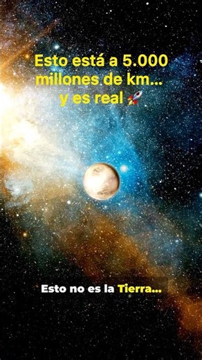 Esto está a 5000 millones de km y es real #espacio #universo
