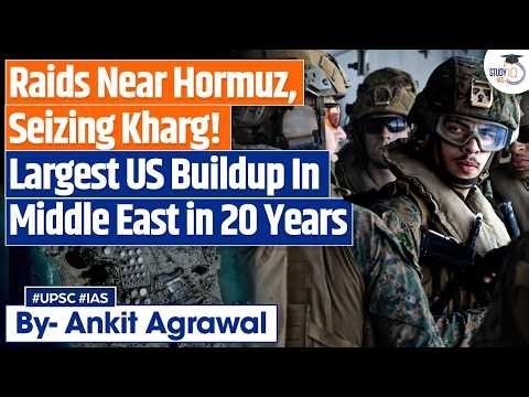 Invasion in Iran: Largest US Buildup In Middle East In 20 Years | Ankit Agrawal Study IQ
