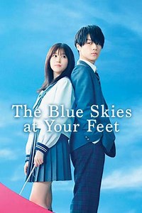 The Blue Skies at Your Feet - Movie