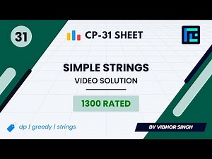 #31 Simple Strings | Video Solution | 1300 Rated | TLE CP-31 Sheet | Best Codeforces Problems