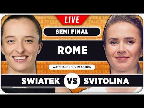 SWIATEK vs SVITOLINA • WTA Rome 2026 SF • LIVE Tennis Watchalong