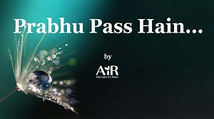 AiR through this Enlightening bhajan guides us that we should not seek for God here and there, and everywhere in religious places and pilgrimages. God is SIP, the Supreme Immortal Power within and it means God is not far away in the stars or some heaven, God is very much near, within the temple of our heart. | Shivoham Shiva Temple