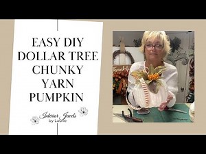 Easy DIY Dollar Tree Chunky Yarn Pumpkin