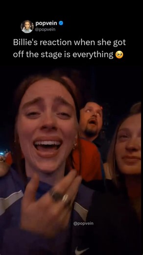 Billie Eilish's reaction when she got off the stage is everything 🥹