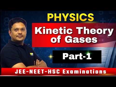 Kinetic theory of gases physics I Part 1 I Gas Laws & Ideal Gas Equation