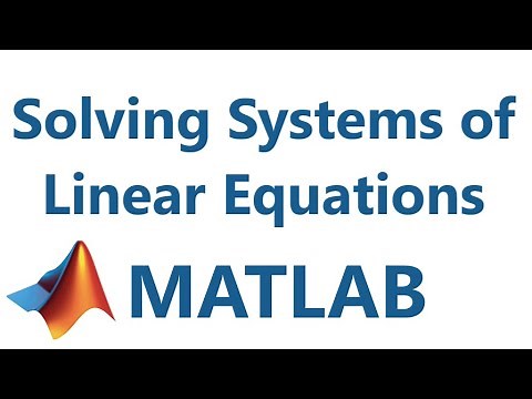 Matlab: Solving Linear Systems of Equations