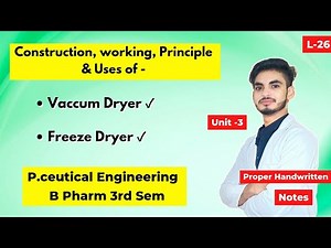 L-26। U-3। Vacuum dryer working principle। Freeze dryer in pharmaceutical Engineering।lyophilization