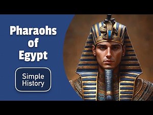 Pharaohs of Egypt for Beginners | Simple History of Ancient Egypt
