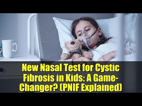 New Nasal Test for Cystic Fibrosis in Kids: A Game-Changer? (PNIF Explained)