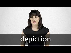 How to pronounce DEPICTION in British English