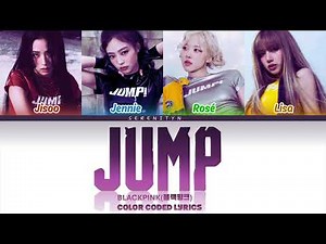 BLACKPINK (블랙핑크)- 'JUMP' (Color Coded Lyrics)