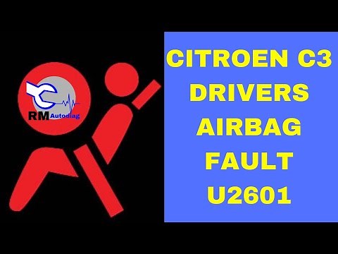 Citroen C3 drivers airbag fault U2601