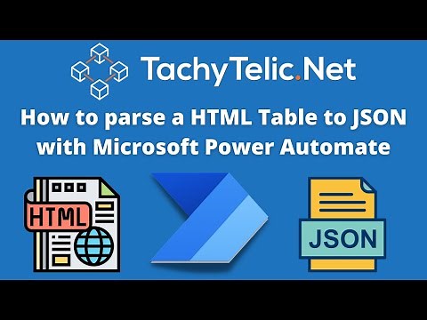 How to use Power Automate to parse a HTML Table and convert to JSON