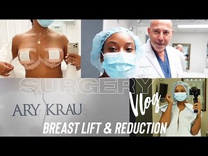Surgery Vlog: Breast Lift and Reduction | Dr. Ary Krau MD | Part 1