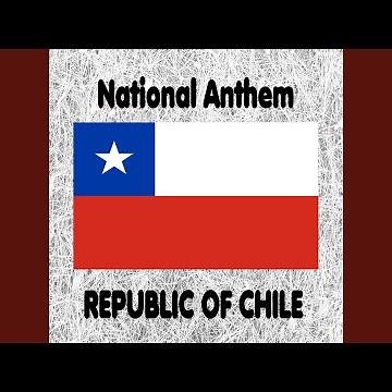 Chile - Himno Nacional de Chile - Canción Nacional - Chilean National Anthem (National Anthem...