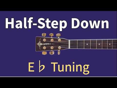 How to Tune a Guitar a Half-Step Down (E flat) | Beginner Guitar
